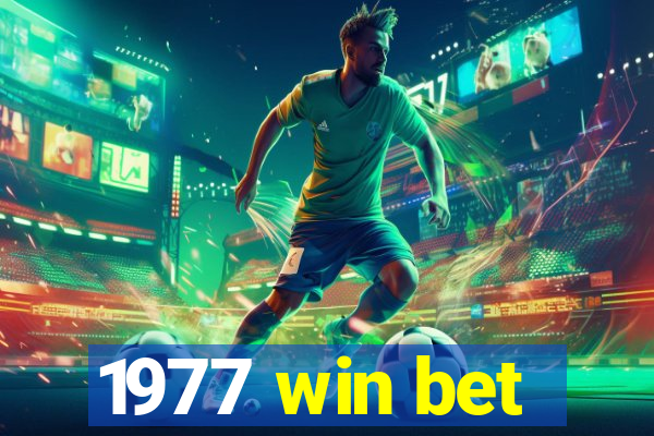 1977 win bet